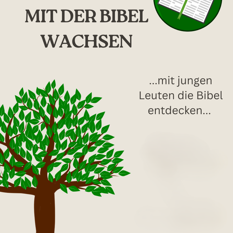 Flyer mit Laubbaum und Text 'Mit der Bibel wachsen - ...mit jungen Leuten die Bibel entdecken...'